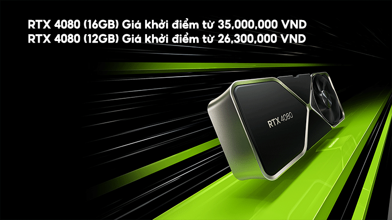 Giá khởi điểm của 2 phiên bản RTX 4080