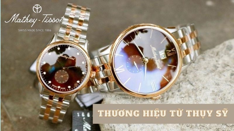 Đồng hồ Mathey Tissot ra đời năm 1886 Đồng hồ Mathey Tissot ra đời năm 1886