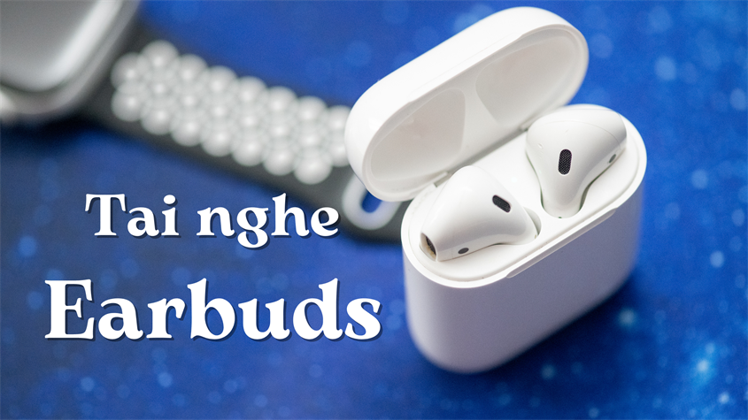 Tai nghe Earbuds không có núm cao su như dòng tai nghe In-ear