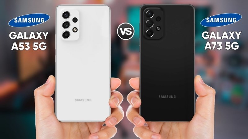 10 Nên mua Samsung Galaxxy A53 hay A73 còn phụ thuộc vào nhu cầu và sở thích
