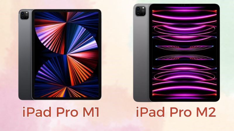 iPad Pro M2 có mức giá cao hơn so với thế hệ iPad Pro M1 iPad Pro M2 có mức giá cao hơn so với thế hệ iPad Pro M1