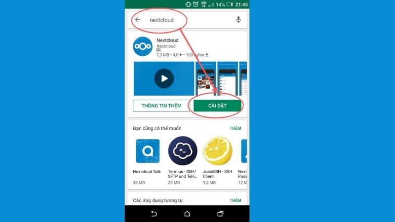 Vào CH Play > tìm kiếm Nextcloud > Install/Cài đặt ứng dụng