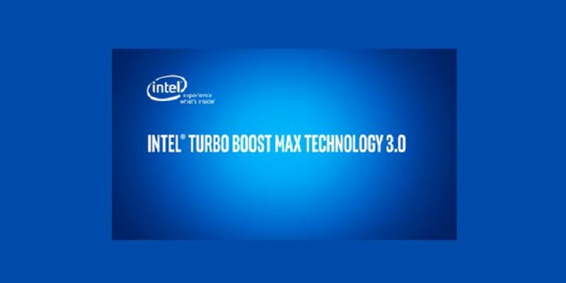 Công Nghệ Intel Turbo Boost Max 3.0 cho hiệu năng mượt mà