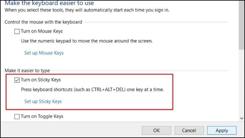 Chọn “Turn on Sticky Keys”, sau đó chọn Apply, và nhấn OK