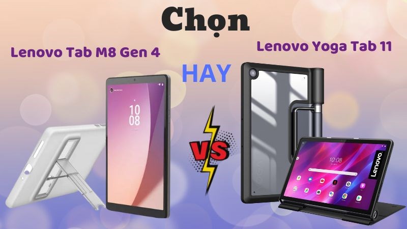 Lenovo Tab M8 Gen 4 xử lý tốt các tác vụ cơ bản trong khi Lenovo Yoga Tab 11 có thể so với các mẫu tablet cao cấp