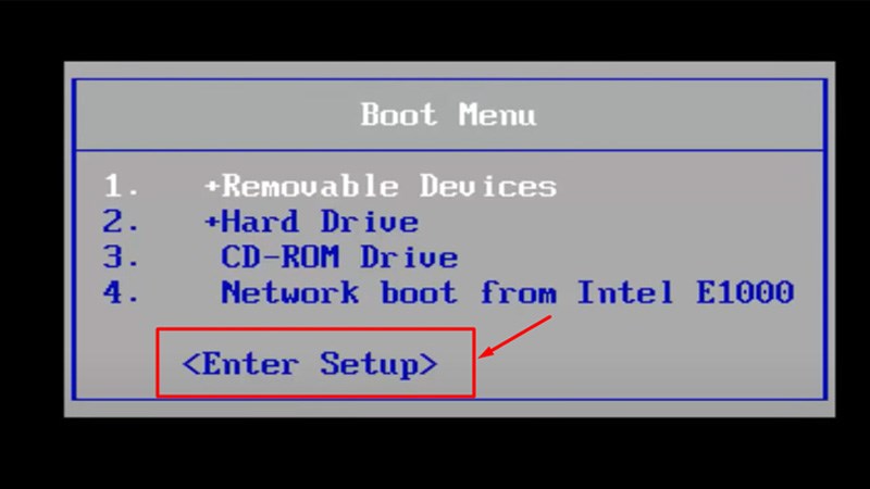 Chọn Enter Setup > Nhấn Enter trên bàn phím
