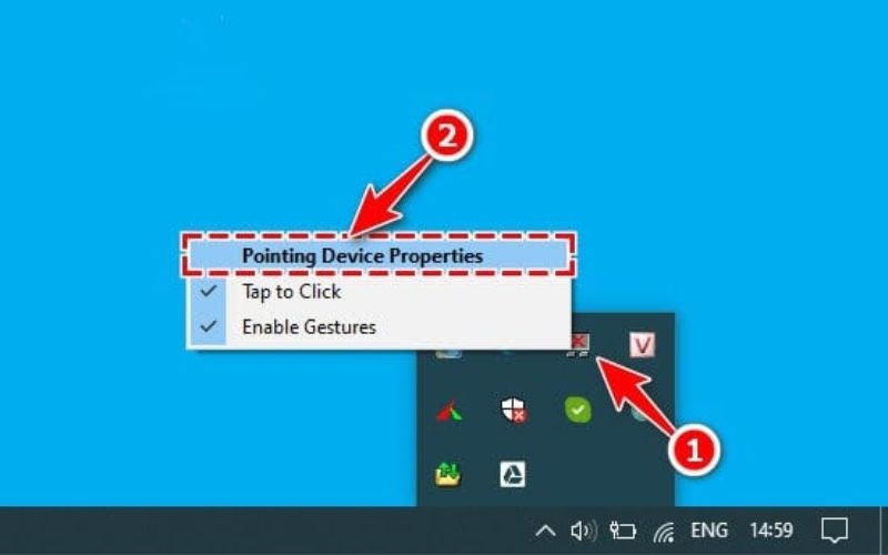 Tìm biểu tượng touchpad ở khay hệ thống > Click chọn Pointing Device Properties Tìm biểu tượng touchpad ở khay hệ thống > Click chọn Pointing Device Properties
