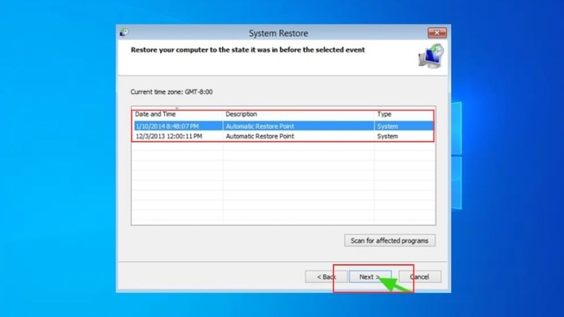 Chọn một điểm khôi phục trước đó > Chọn Next > Xác nhận 