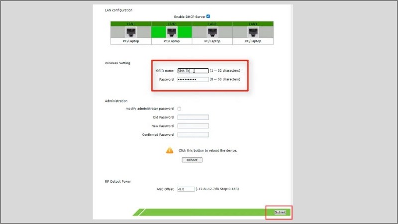 Thay tên mới vào ô SSID name và đổi mật khẩu mới tại ô Password Thay tên mới vào ô SSID name và đổi mật khẩu mới tại ô Password