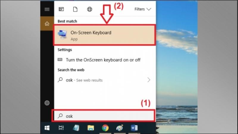 Khởi động Start Menu > Nhập từ khóa on screen keyboard