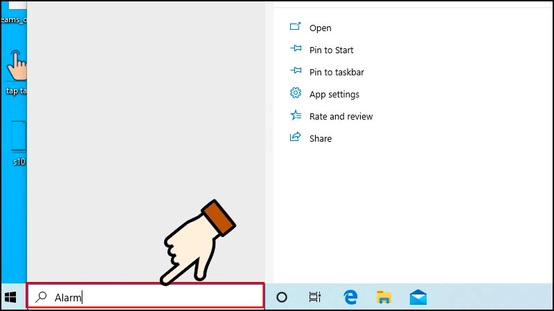 Tại thanh tìm kiếm của Windows nhập Alarm