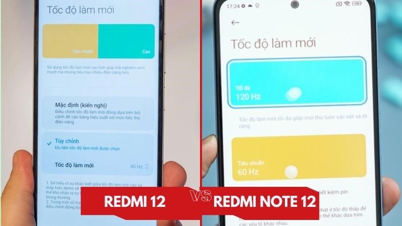 Redmi Note 12 có tần số quét cao hơn Redmi 12