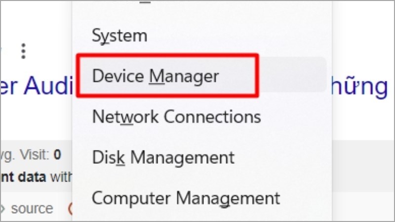 Nhấn tổ hợp phím Windows + X > Chọn Device Manager Nhấn tổ hợp phím Windows + X > Chọn Device Manager