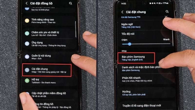 Vào Cài đặt chung > Chọn Bàn phím Samsung Vào Cài đặt chung > Chọn Bàn phím Samsung