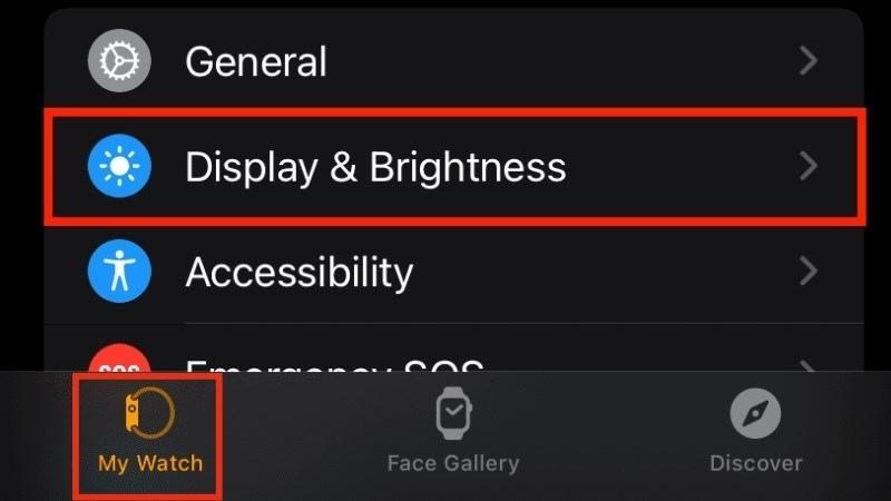 Truy cập Watch trên iPhone > Chọn Display & Brightness Truy cập Watch trên iPhone > Chọn Display & Brightness