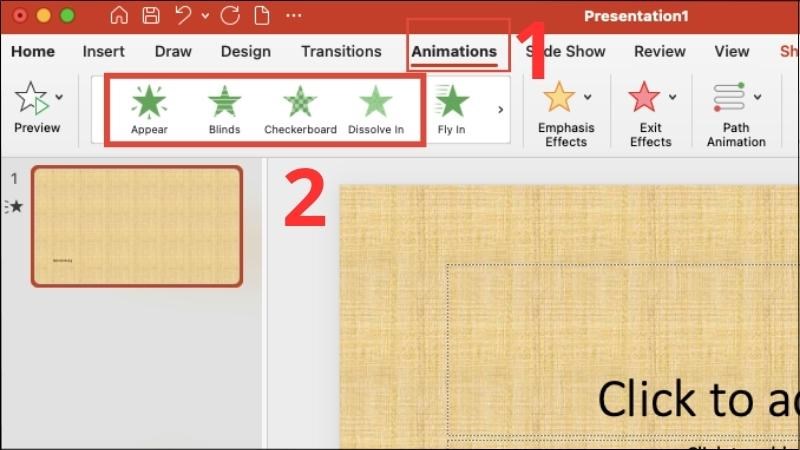 Chọn Animations trên thanh công cụ > Lựa chọn hiệu ứng phù hợp