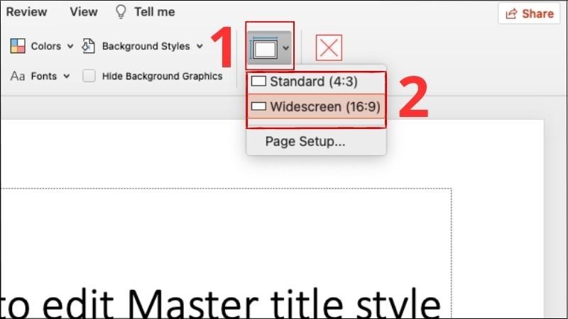 Chọn Slide Size > Chọn tỉ lệ phù hợp