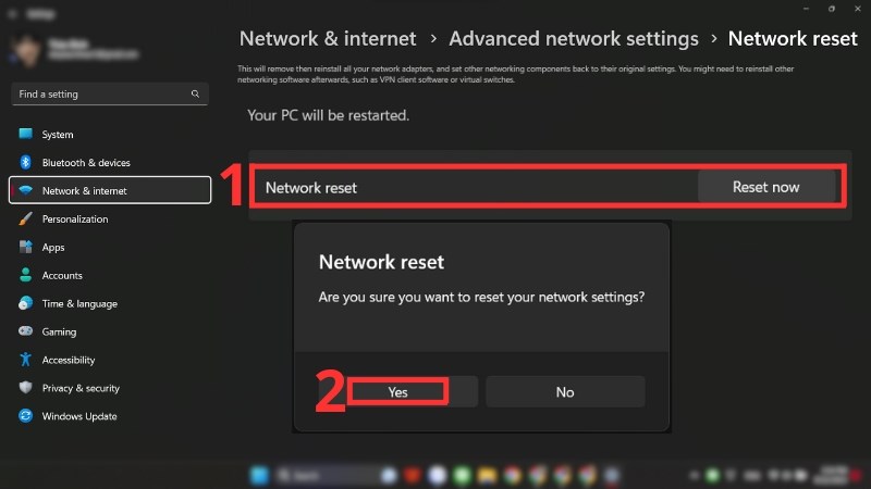 Chọn Reset Now > Chọn Yes Chọn Reset Now > Chọn Yes