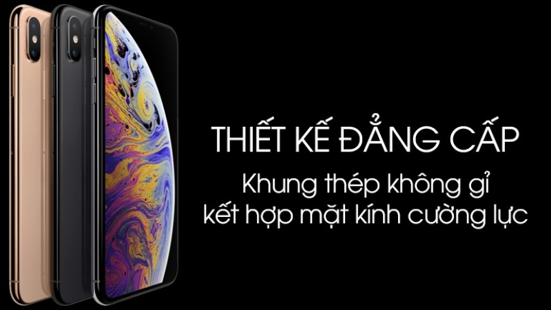 iPhone 11 sử dụng kính cường lực trên cả mặt trước và sau iPhone Xs Max sở hữu khung viền thép không gỉ kết hợp với kính chịu lực ở hai mặt máy