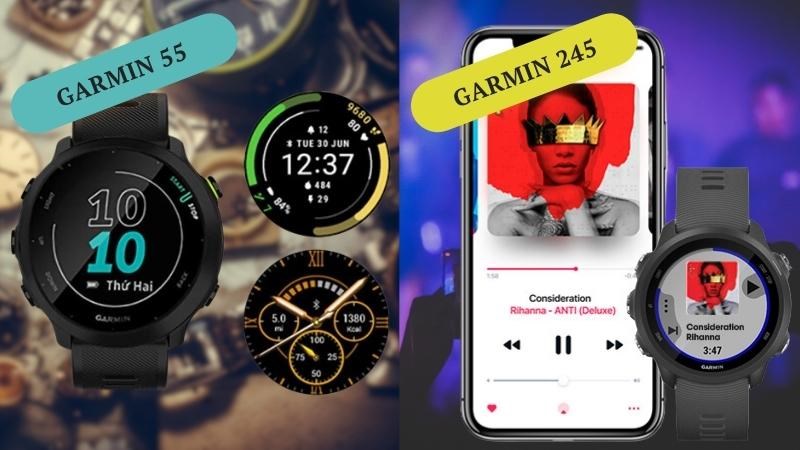 Garmin 245 có hiệu năng vượt trội hơn Garmin 55