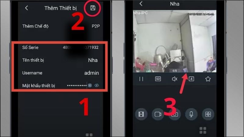 Nhập thông tin > Chọn biểu tượng lưu > Xem camera