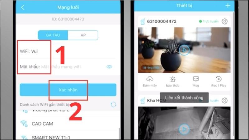 Nhập wifi và mật khẩu > Chọn Xác nhận > Gán camera thành công