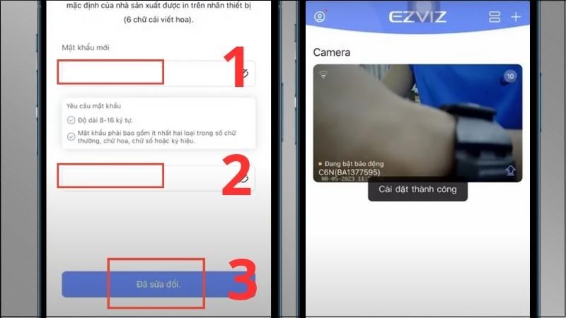 Nhập mật khẩu > Chọn Đã sửa đổi > Hoàn thành việc gán camera
