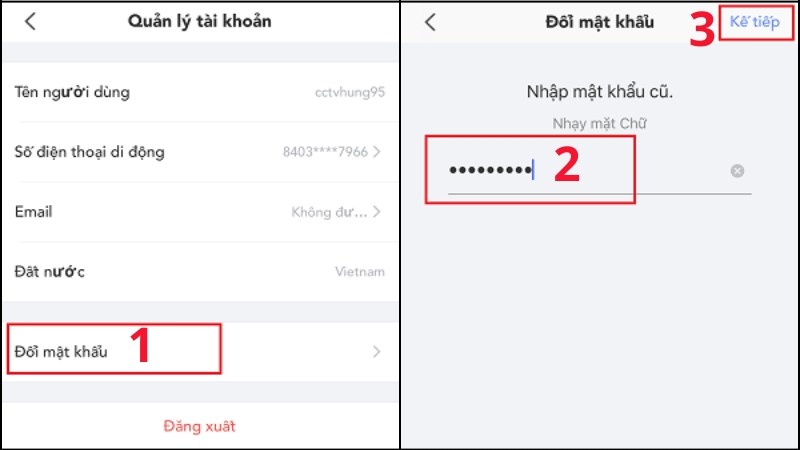 Chọn vào Đổi mật khẩu ở giao diện cài đặt Chọn vào Đổi mật khẩu ở mục Quản lý tài khoản > Nhập mật khẩu cũ vào
