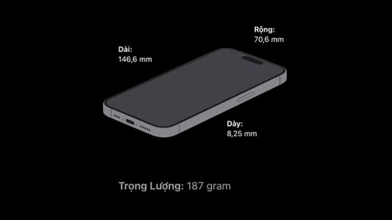 iPhone 15 Pro có kích thước máy là 146.6 x 70.6 x 8.25mm với trọng lượng 187g