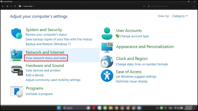 Chọn View Network status and tasks trong mục Network and Internet