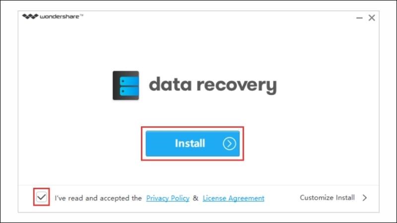 Cài đặt phần mềm Wondershare Data Recovery bằng cách nhấn chọn Install