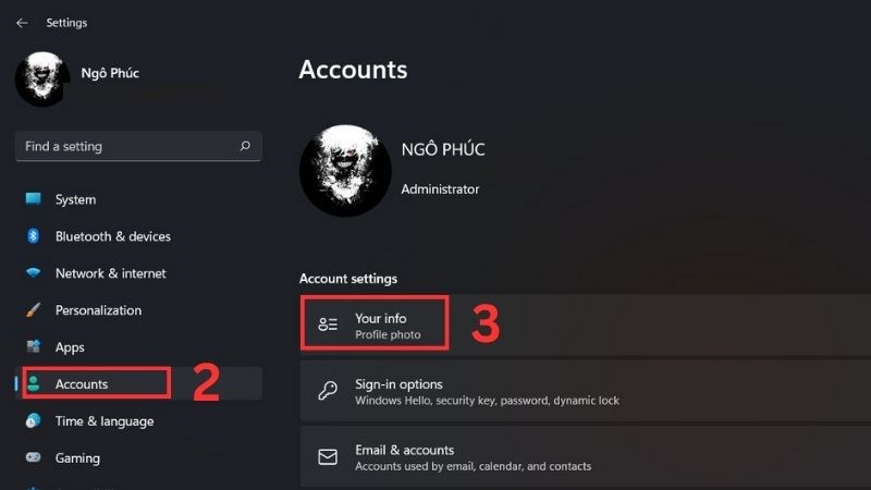 Nhấn vào mục Accounts ở menu bên trái > Chọn Your Info Nhấn vào mục Accounts ở menu bên trái > Chọn Your Info