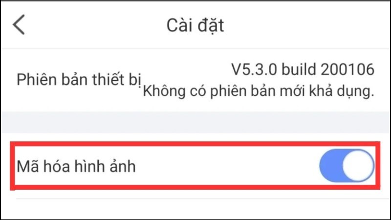 z Tìm đến mục Mã hóa hình ảnh và tắt đi