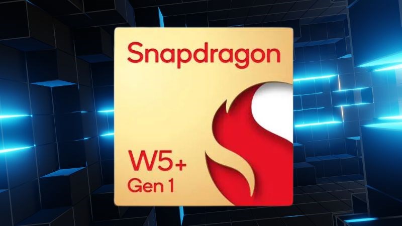 Chip Snapdragon W5+ Gen 1 thiết kế nhỏ gọn, mỏng nhẹ