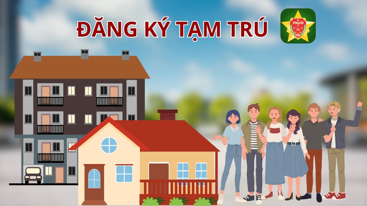 Cách đăng ký tạm trú trên VNeID Cách đăng ký tạm trú trên VNeID