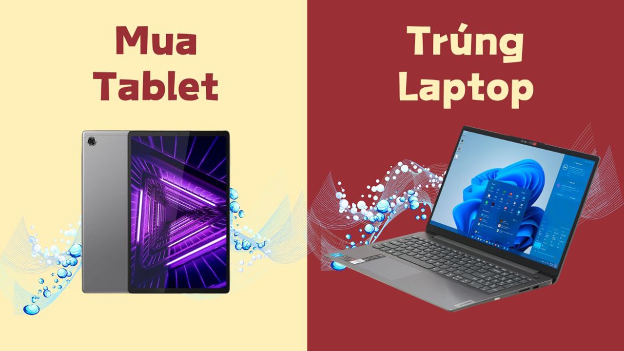 Tiệc tablet Lenovo - Cơ hội trúng 1 laptop Lenovo Ideapad 3 mỗi tuần