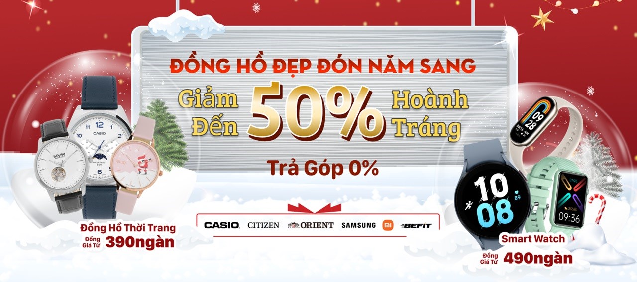 ĐỒNG HỒ ĐẸP ĐÓN NĂM SANG - GIẢM ĐẾN 50%