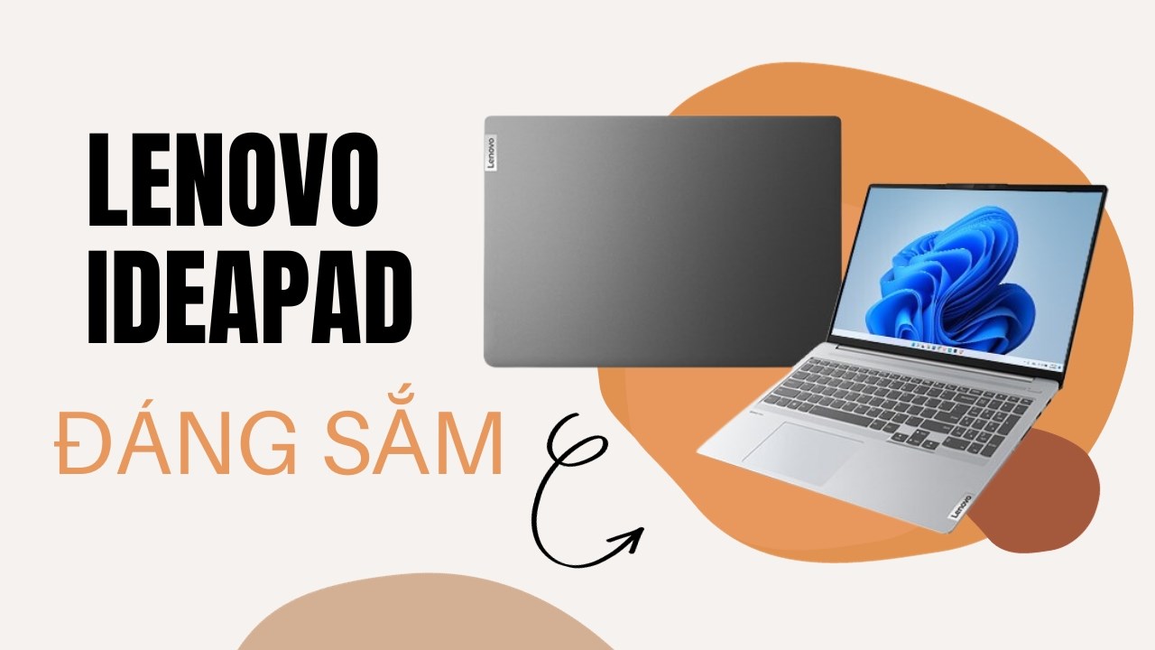 TOP 5 laptop Lenovo Ideapad cực đáng sắm nhân dịp cuối năm tại TGDĐ