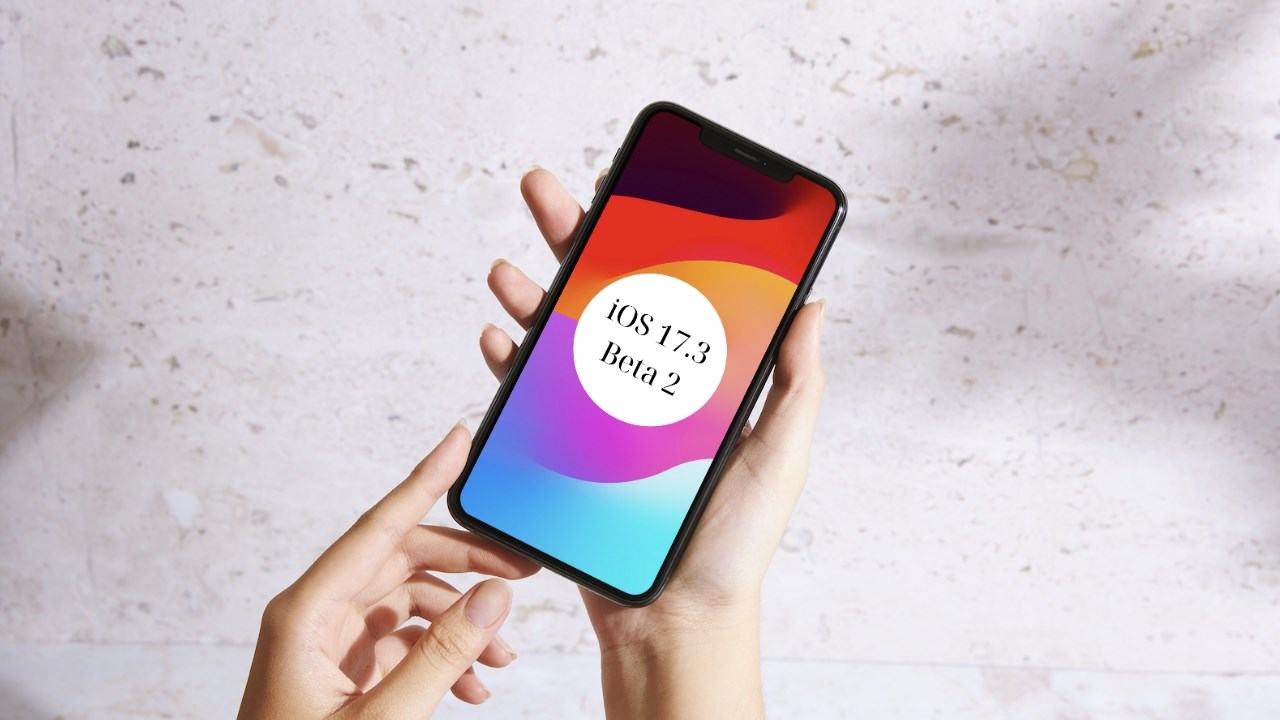 Apple phát hành iOS 17.3 Beta 2