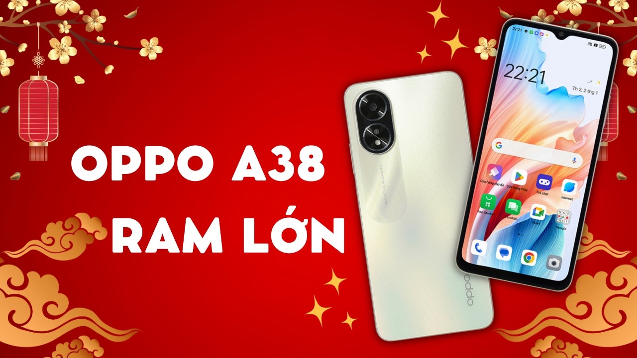 OPPO A38 có đáng mua hơn khi đã có phiên bản RAM cao hơn tiêu chuẩn? OPPO A38 có đáng mua hơn khi đã có phiên bản RAM cao hơn tiêu chuẩn?