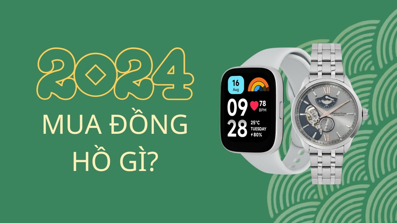 Loạt đồng hồ nên mua dịp cuối năm, đồng hồ đeo tay và smartwatch có đủ