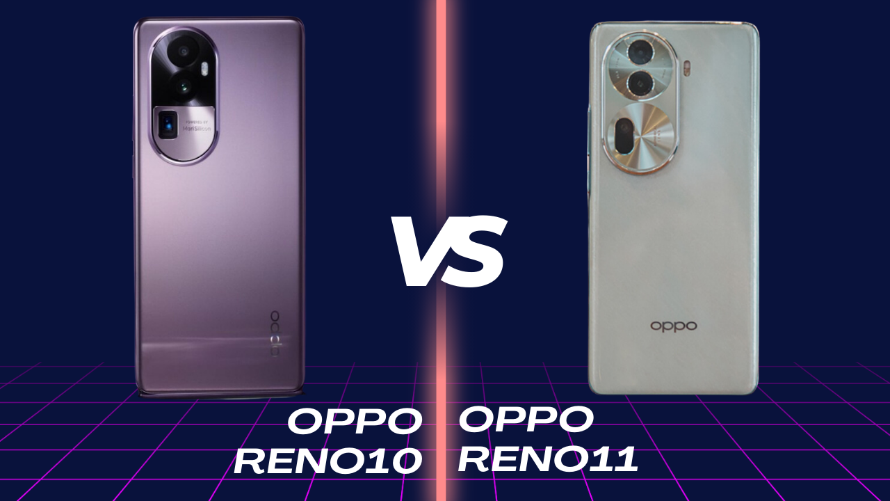 Góc tư vấn: nên mua OPPO Reno10 hay nâng cấp lên OPPO Reno11?