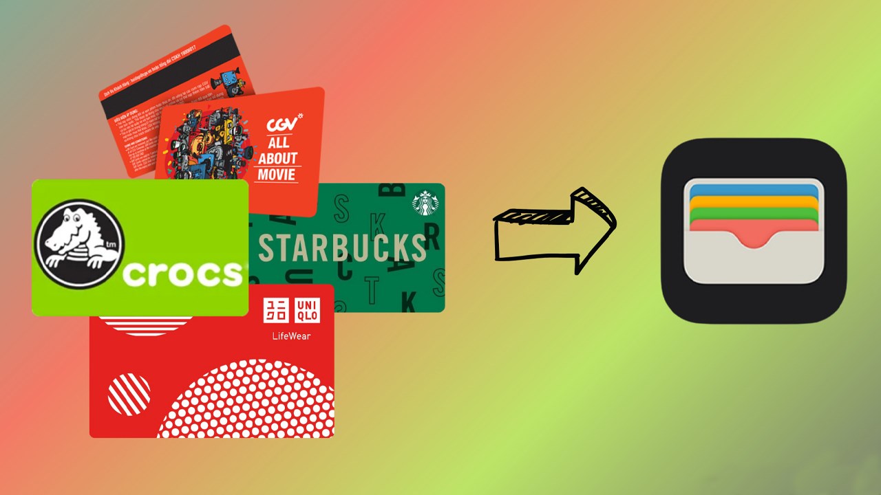 Cách thêm những thẻ không được hỗ trợ vào Apple Wallet