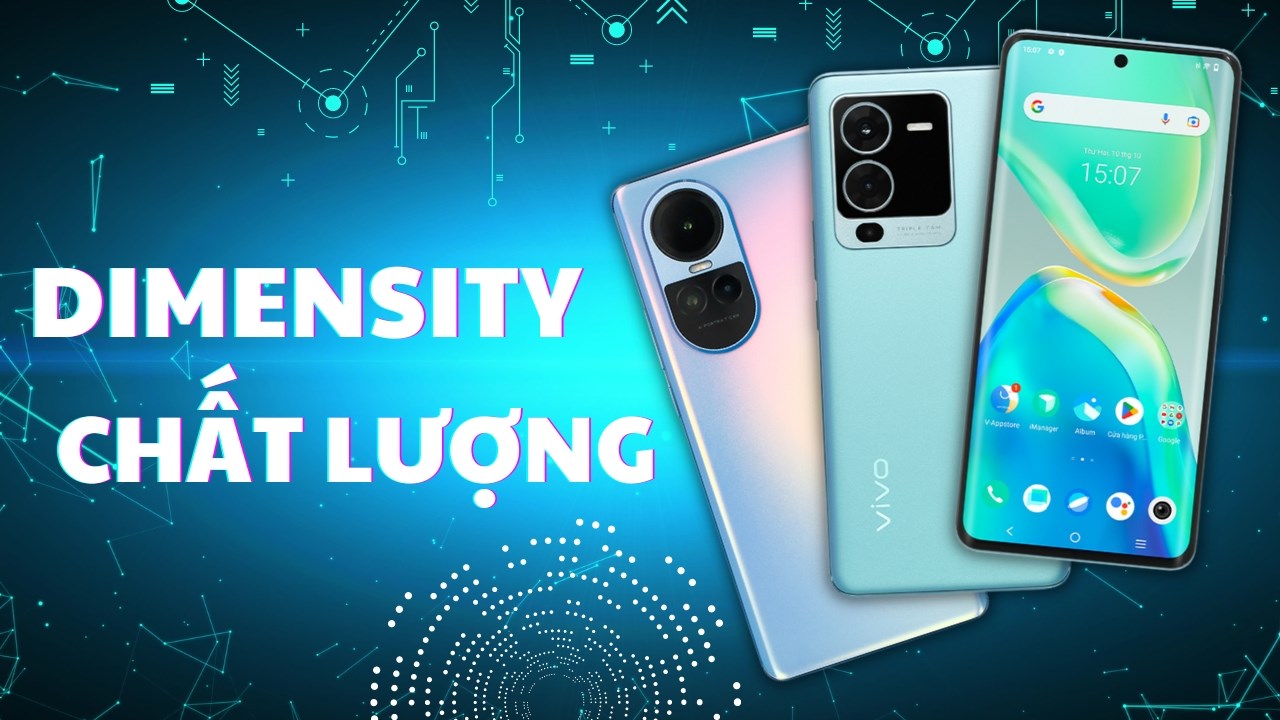 TOP 5 điện thoại sử dụng chip Dimensity 5G chất lượng, đúng chuẩn 2024