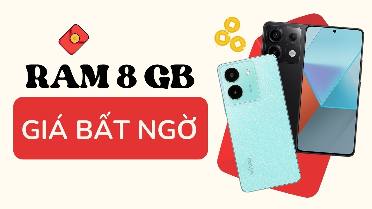 TOP điện thoại RAM 8 GB rẻ nhất tại TGDĐ, thoải mái đa nhiệm mùa Tết!