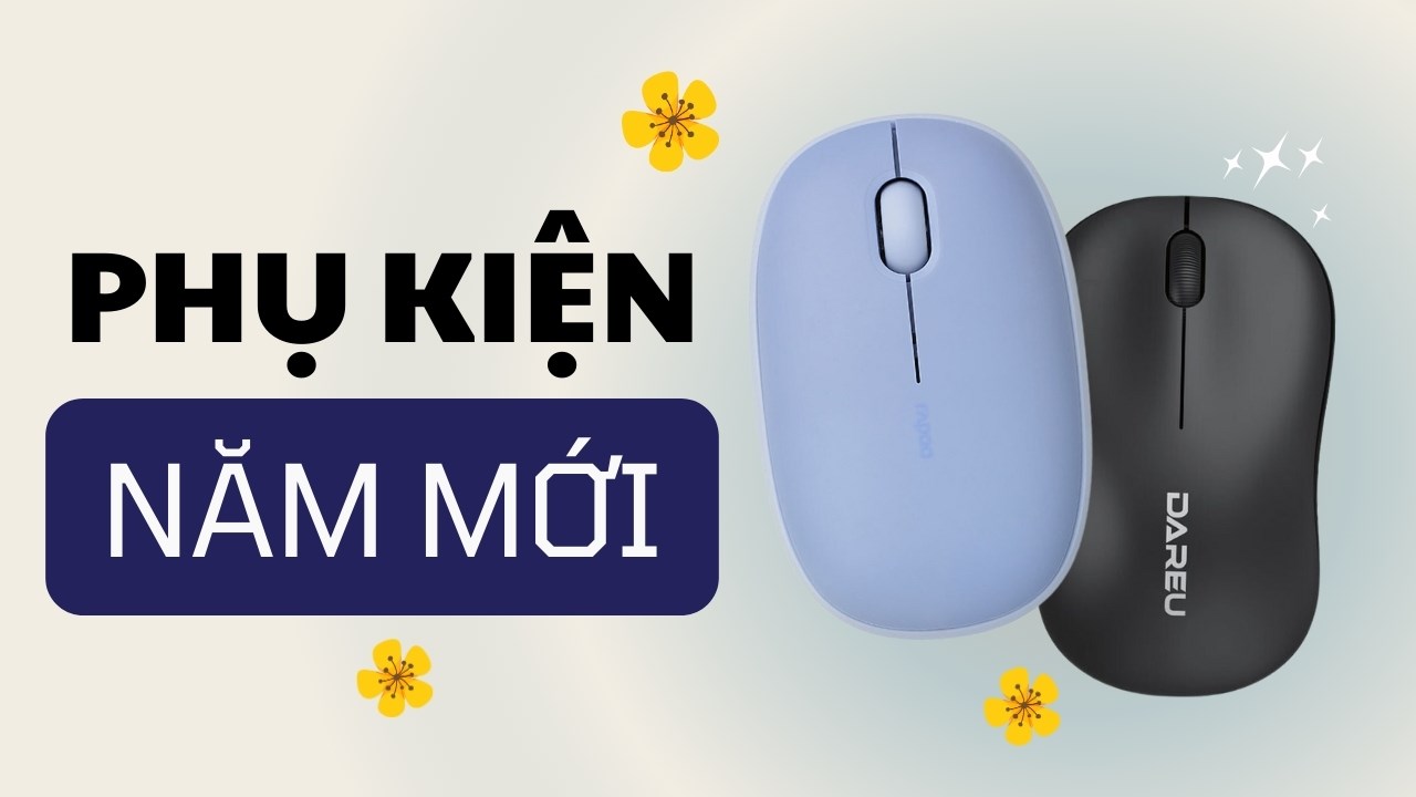 TOP phụ kiện đáng mua đầu năm mới, toàn những mẫu chuột giá rẻ thôi!