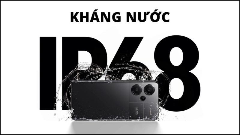 Redmi Note 13 Pro+ có chuẩn chống nước cao cấp là IP68 Redmi Note 13 Pro+ có chuẩn chống nước cao cấp là IP68