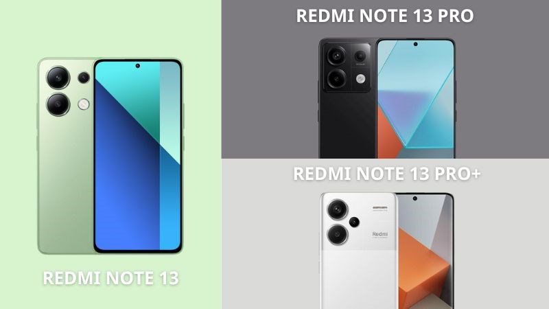 Redmi Note 13 Series có màn hình tương đồng nhau Redmi Note 13 Series có màn hình tương đồng nhau