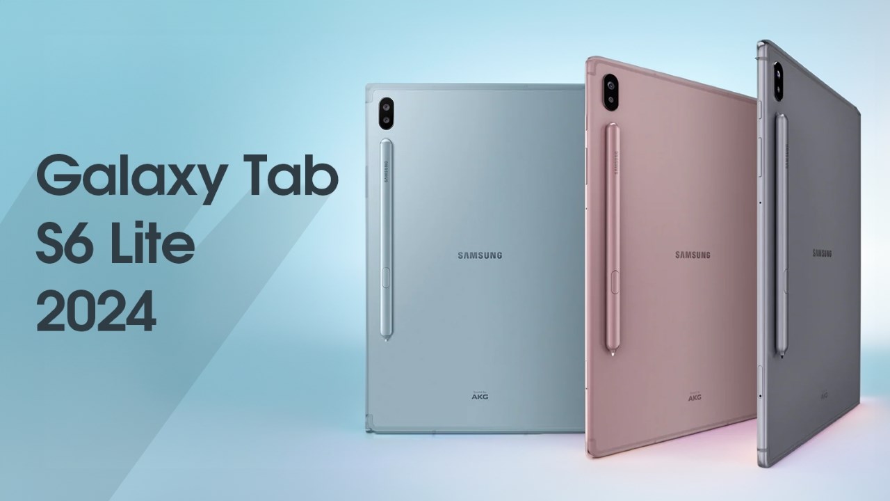 Giá bán Galaxy Tab S6 Lite (2024) bị rò rỉ, dự kiến sớm được ra mắt