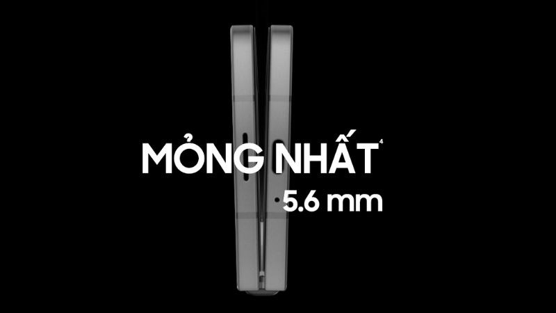 Độ dày chỉ 5.6mm khi mở Độ dày chỉ 5.6mm khi mở